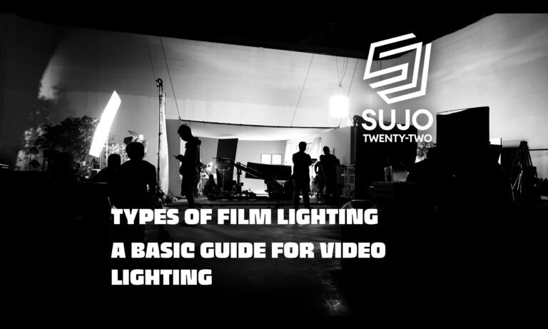 Types of Film Lighting - A Basic Guide for Video Lighting | Sujo Twenty-Two
