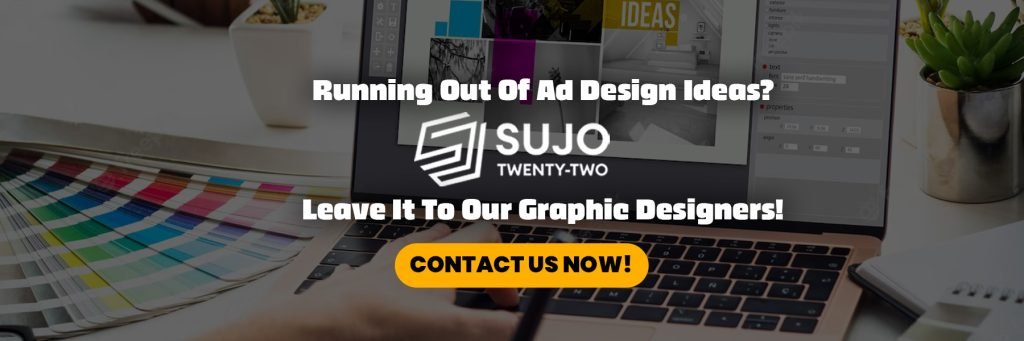 Advertisement Design Ideas | SUJO TWENTY-TWO