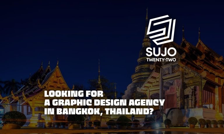 Looking For A Graphic Design Agency In Bangkok, Thailand | SUJO TWENTY-TWO