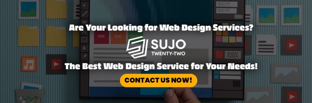 The Web Design Agency In Thailand You’ve Been Looking For  | SUJO TWENTY-TWO