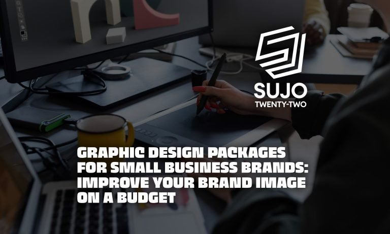 Graphic Design Packages For Small Business Brands Improve Your Brand Image On A Budget | SUJO TWENTY-TWO